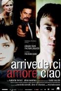 Arrivederci Amore, Ciao - 2006