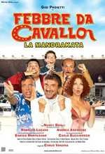 Febbre Da Cavallo - La Mandrakata - 2002