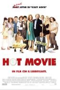 Hot Movie - Un Film Con Il Lubrificante - 2006