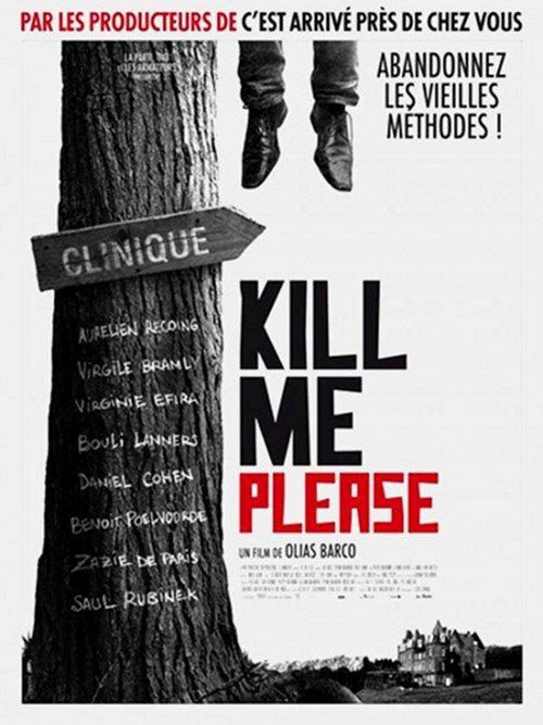 Kill Me Please - 2011