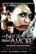 La Notte Del Mio Primo Amore - 2006