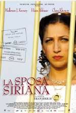 La Sposa Siriana - 2005