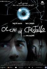 Occhi Di Cristallo - 2004