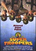 Super Troopers - 2003