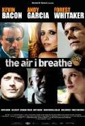 The Air I Breathe - 2008