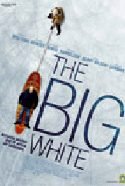 The Big White - 2005