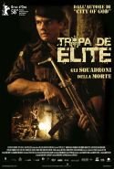 Tropa De Elite - Gli Squadroni Della Morte - 2008
