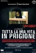 Tutta La Mia Vita In Prigione - 2012