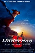 Underdog - Storia Di Un Vero Supereroe - 2008