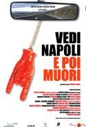 Vedi Napoli E Poi Muori - 2007