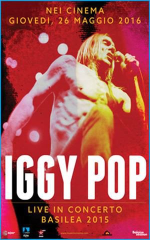 Iggy Pop Live: Concerto A Basilea 2015 - 2016